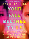 Cover image for Your Face Belongs to Us